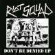 Riot Squad - Don´t Be Denied col. EP