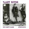 Last Rites - We Don´t Care EP