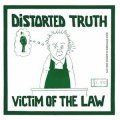 Distorted Truth - Victim Of The Law EP