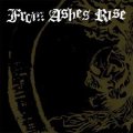 From Ashes Rise - Rejoice The End EP