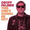 Geoff Palmer - This One´s Gonna Be Hot EP