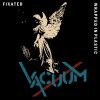 Vacuum - Fixated EP (limited)