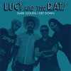 Lucy And The Rats - Dark Clouds/Get Down EP