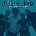 Lucy And The Rats - Dark Clouds/Get Down EP
