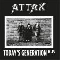 Attak ‎– Today's Generation EP