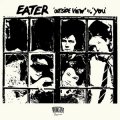 Eater ‎– Outside View b/w You EP
