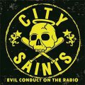 City Saints - Evil Conduct On The Radio EP