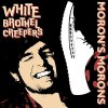 Moron´s Morons - White Brothel Creepers EP (TP)