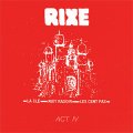 Rixe – Act IV EP