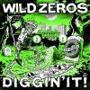 Wild Zeros – Diggin' It! EP