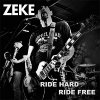 Zeke – Ride Hard Ride Free EP