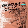 Broadway Calls – Coming After You! EP