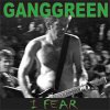Gang Green – I Fear EP