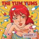 Yum Yums, The - Vitamin U EP