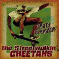 Streetwalkin' Cheetahs, The – Crazy Operator EP