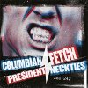 Split - Columbian Neckties / President Fetch EP