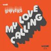 Shivvers, The – My Love Calling EP