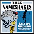 Nameshakes, Thee - Baila Con Merlucifer EP
