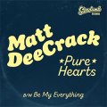 Matt DeeCrack - Pure Hearts EP