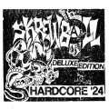 Skrewball – Deluxe Edition Hardcore '24 EP