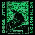 Split - Swingin' Utters/ Nothington EP