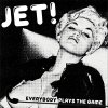 Jet! – Everybody Plays The Game EP