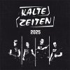 Kalte Zeiten – 2025 EP