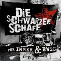 Die Schwarzen Schafe - Für Immer & Ewig EP (pre-order)