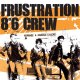 Split - 8°6 Crew/ Frustration EP Split - 8°6 Crew/ Frustration EP