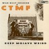 Wild Billy Childish & CTMF - Keep Mojave Weird EP