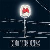 Not The Ones - Metro EP