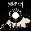Killer Kin – One Way EP