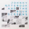 Johnny Notebook And The Blue Screens - Same 12"