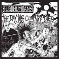 Subhumans – The Day The Country Died LP