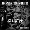 Bonecrusher – The Game LP
