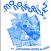Mononegatives – Crossing Visual Field LP (limited)