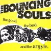 Bouncing Souls, The – The Good, The Bad, And The Argyle LP