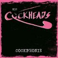 Cockheads, The – Cockphonie LP