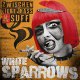White Sparrows – Zwischen Liebe, Hass & Suff LP