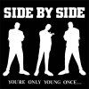 Side By Side – You're Only Young Once... LP