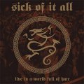 Sick Of It All ‎– Live In A World Full Of Hate LP