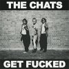 Chats, The – Get Fucked col LP
