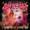 Smooch – A Force To Be Rockin' With LP