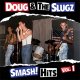 Doug & The Slugz – Smash! Hits Vol.1 LP