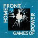 Home Front – Games Of Power LP