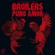 Broilers – Puro Amor LP