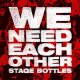 Stage Bottles - We Need Each Other col LP