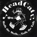 HeadCat – Walk The Walk...Talk The Talk LP