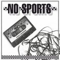 No Sports – Early Sessions LP