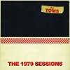 Toms, The – The 1979 Sessions LP